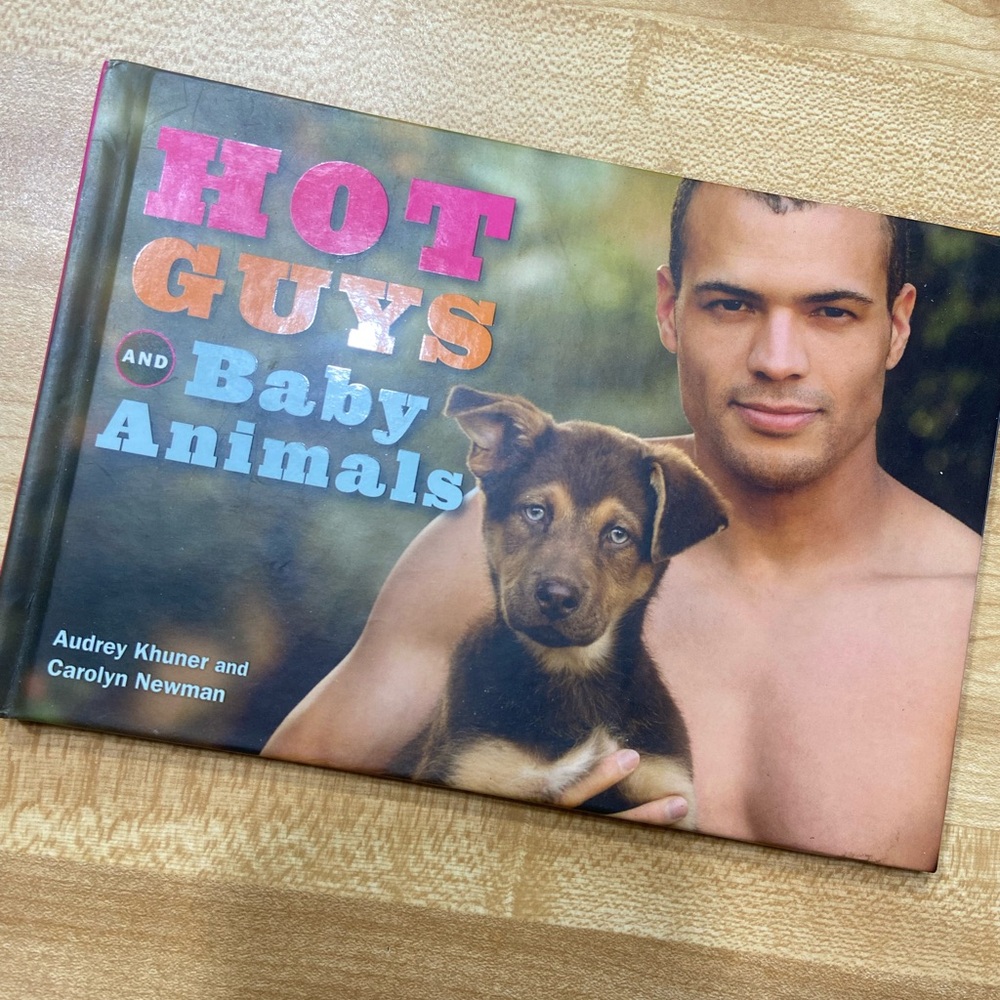 Hot Guys and Baby Animals Book